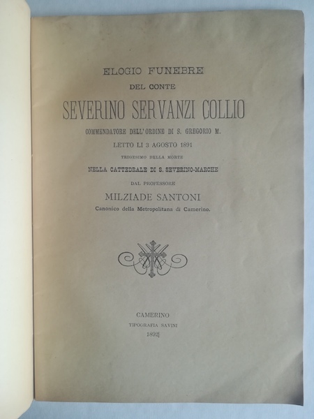 Elogio funebre del Conte Severino Servanzi Collio... letto... nella cattedrale di S. Severino Marche