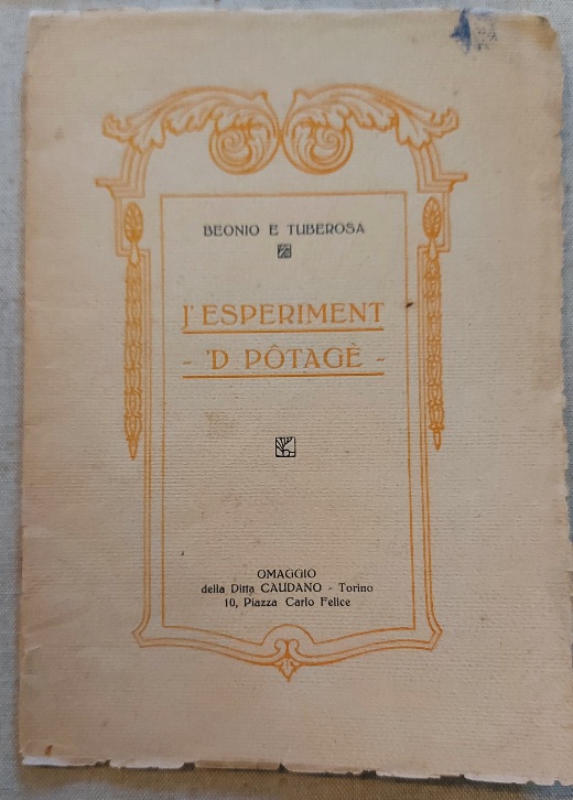 J'esperiment 'd potagè. Omaggio della Ditta Caudano, Torino