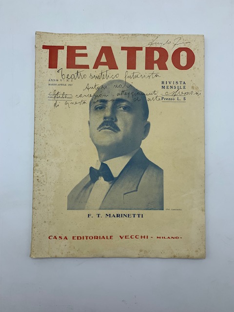 Teatro. Rivista d'arte. Anno V. N. 3. Marzo - Aprile 1927 (Numero interamente dedicato al teatro futurista)