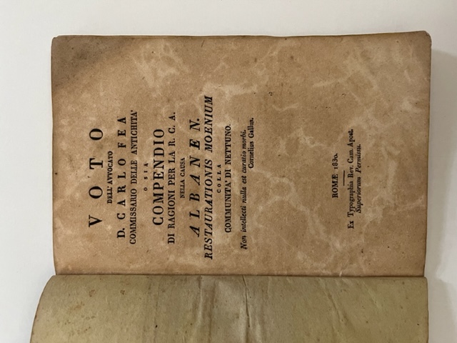 Voto dell'avvocato D. Carlo Fea commissario delle antichità o sia compendio di ragioni per la R. C. A. nella causa Albanen. Restaurationis moenium colla comunità di Nettuno